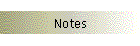 Notes